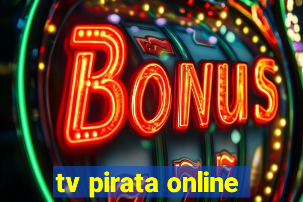 tv pirata online